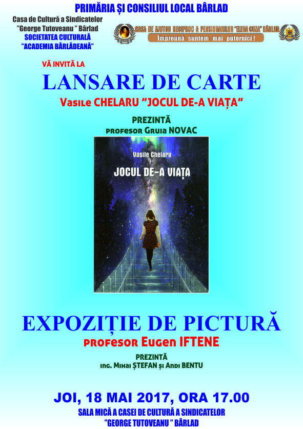 Lansarea de carte "Jocul de-a viața" și Expoziția de pictură prof. Eugen Iftene